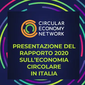Presentato in diretta streaming il Rapporto nazionale sull’economia circolare
