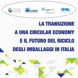 La transizione a una circular economy e il futuro degli imballaggi in Italia, convegno a Milano